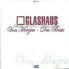 Glashaus (Moses Pelham) - Von Herzen - Das Beste (CD + DVD)