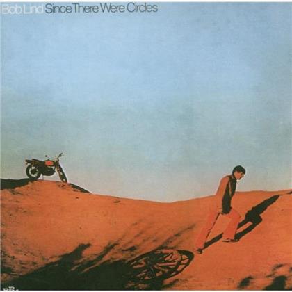 Bob Lind - Since There Were Circles