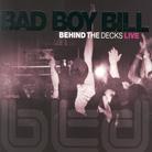 Bad Boy Bill - Behind The Decks Live (2 CDs)
