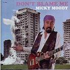 Micky Moody - Don't Blame Me