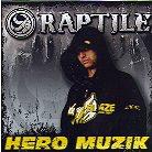 Raptile - Hero Muzik