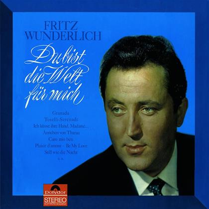 Fritz Wunderlich & Various - Du Bist Die Welt Für Mich