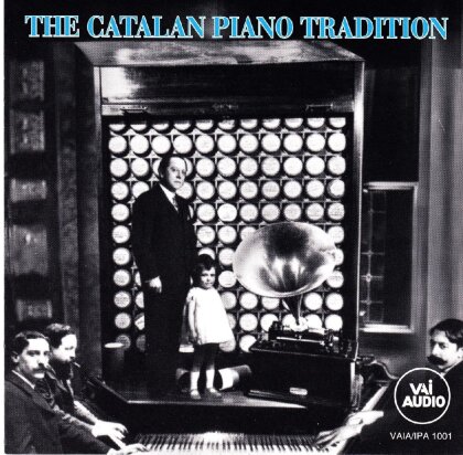 Various & Albeniz/Malats/Granados - The Catalan Piano Tradition