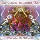 Space Buddha - Full Circle