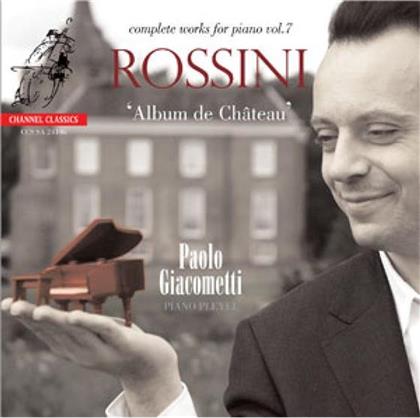 Paolo Giacometti & Gioachino Rossini (1792-1868) - Werk Fuer Klavier, Das Vol 7