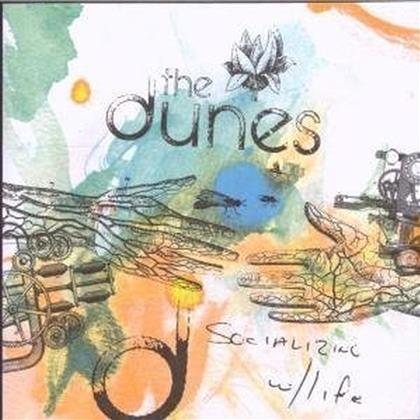 The Dunes - Socializing With Life