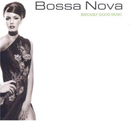 Seriously Good Music - Various - Bossa Nova