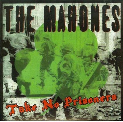 The Mahones - Take No Prisoners