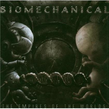 Biomechanical - Empires Of The Worlds (Limited Edition)