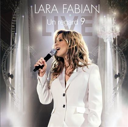 Lara Fabian - Un Regard 9 - Live