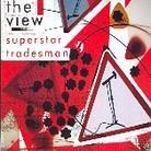 The View - Superstar Tradesman