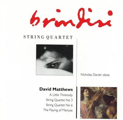 Brindisi Quartett & David Matthews - Quartett 3, 6, Flaying Of