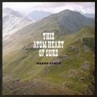 Naked Lunch - This Atom Heart Of Ours