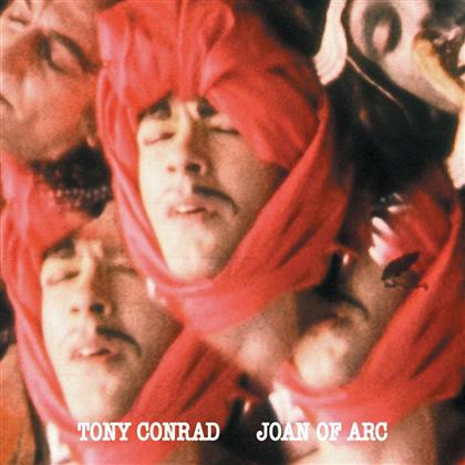 Tony Conrad - Joan Of Arc