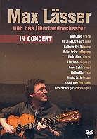 Lässer Max Und Das Überlandorchester - In concert