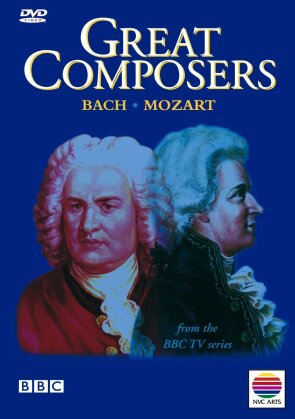 Great Composers - Bach & Mozart (BBC)