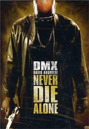 Never die alone (2004)