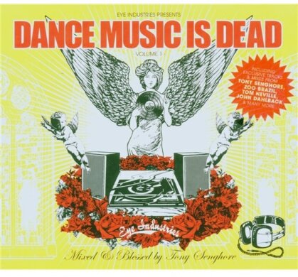 Dance Music Is Dead - Various - Tony Senghore Mix