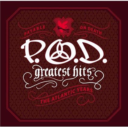 P.O.D. (Payable On Death) - Greatest Hits - Atlantic Years
