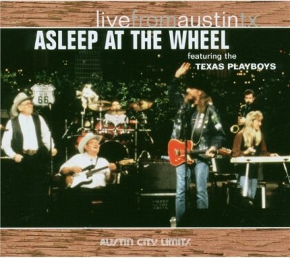 Asleep At The Wheel - Live From Austin Texas