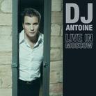DJ Antoine - Live In Moscow