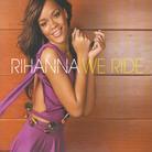 Rihanna - We Ride - 2Track