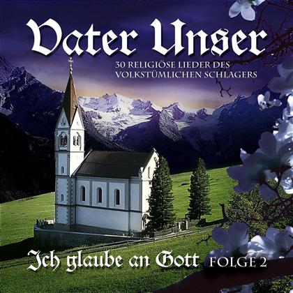 Vater Unser - Ich Glaube An Gott - Various (2 CDs)