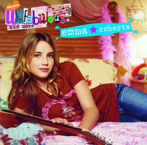 Emma Roberts - Unfabulous And More CD-R, Manufactured On Demand