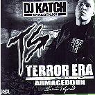 DJ Katch - Terror Era (Mix) Hosted By Armageddon