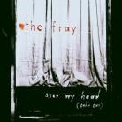 The Fray - Over My Head (Cable Car) - 2 Track