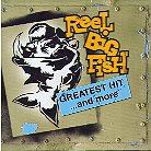 Reel Big Fish - Greatest Hit And More