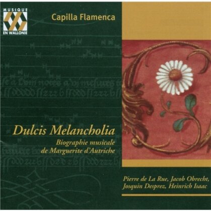 Capilla Flamenca & Diverse Renaissance - Dulcis Melancholia Marguerite