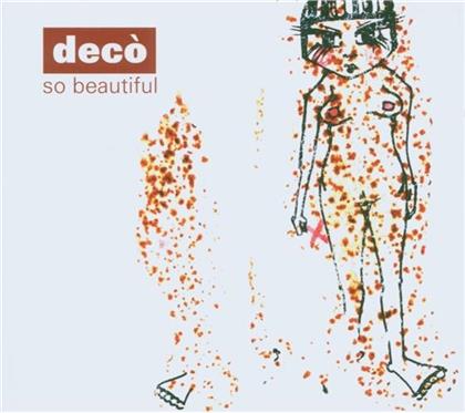 Deco - So Beautiful