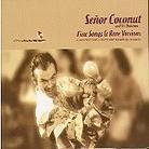 Senor Coconut - Fine Songs & Rare Version