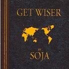 Soja (Soldiers Of Jah Army) - Get Wiser