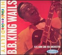 B.B. King - Wails - Papersleeve (Remastered)