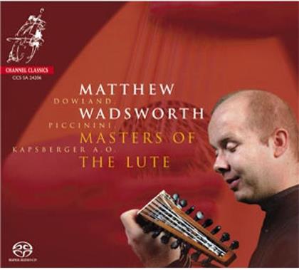 Matthew Wadsworth (Laute, Theorbe) & Various - Masters Of The Lute (Hybrid SACD)