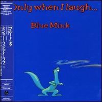 Blue Mink - Only When I Laugh Edizione Limitata, 2 CD