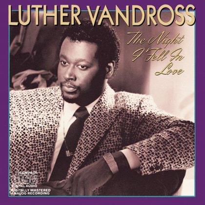 Luther Vandross - Night I Fell In Love