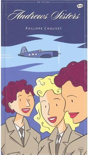 The Andrews Sisters - Philippe Chauvet 2 CD