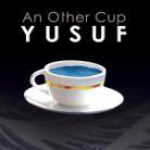 Yusuf Islam (Cat Stevens) - An Other Cup (Limited Edition)