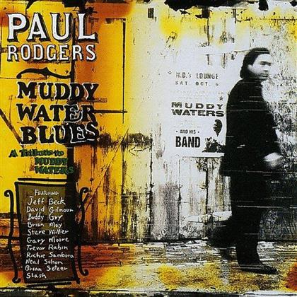 Paul Rodgers (Free, Bad Company, Queen, The Firm) - Tribute To Muddy Waters