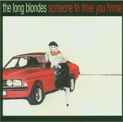 Long Blondes - Someone To Drive You Home