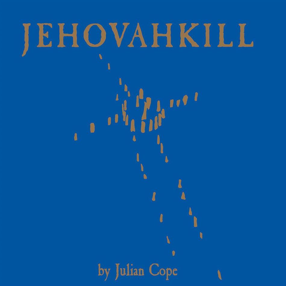 Julian Cope - Jehovakill Deluxe Edition, 2 CDs
