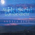 Andrea Berg - Aba Heidschi Bumbeidschi