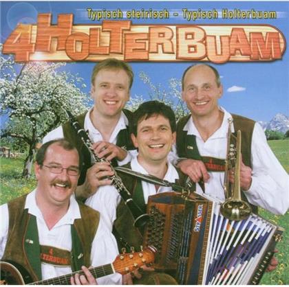 Die 4 Holterbuam - Typisch Steirisch - Typisch