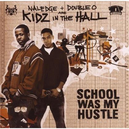 Kidz In The Hall - School Was My Hustle
