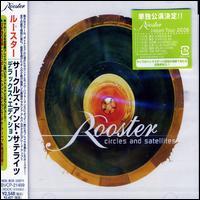 Rooster - Circles & Satellites (2 CDs)