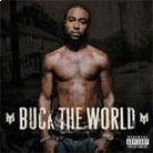 Young Buck - Buck The World