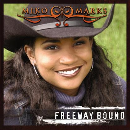 Miko Marks - Freeway Bound